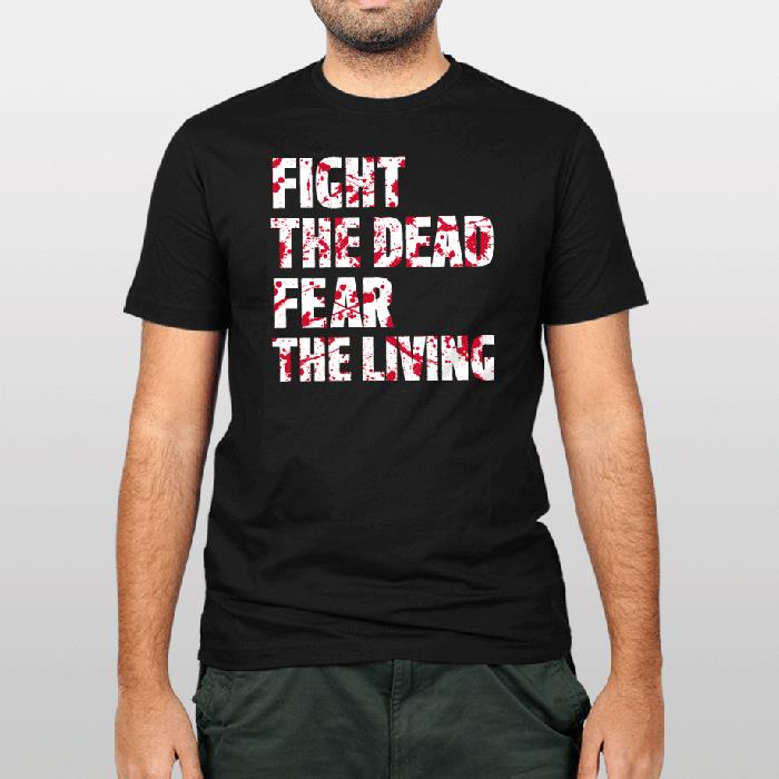 Fight The Dead, Fear The Living