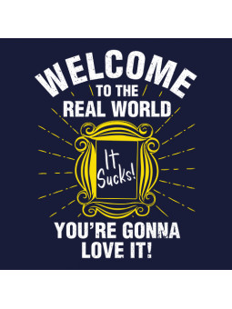 Real World, It Sucks! - Friends Official T-shirt