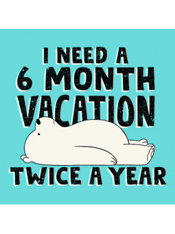Six Month Vacation
