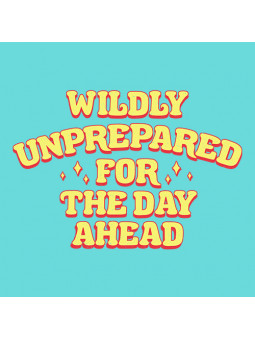 Wildly Unprepared