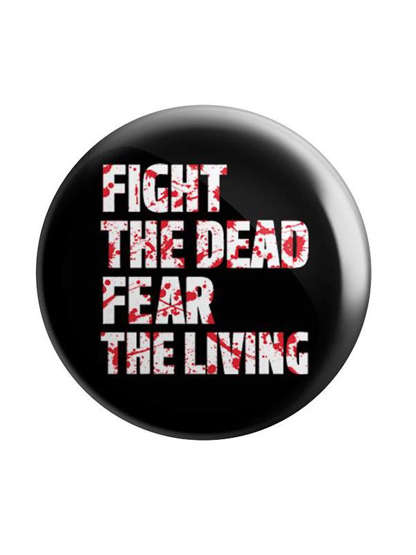 Fight The Dead, Fear The Living - Badge