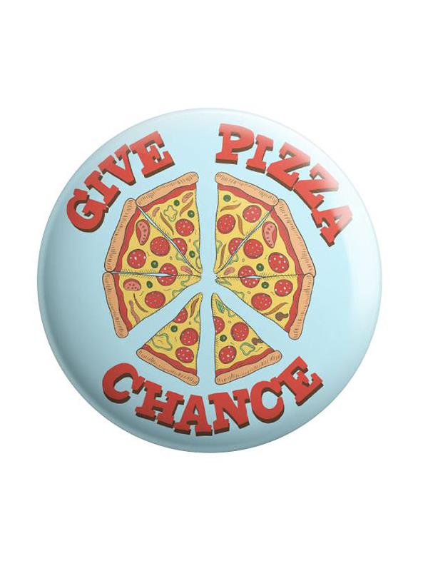 Give Pizza Chance - Badge