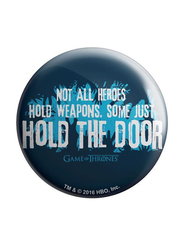 Hold The Door - Game Of Thrones Official Badge