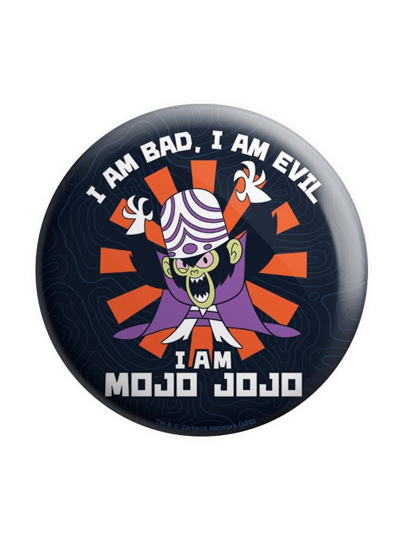 I Am Mojo Jojo - The Powerpuff Girls Official Badge