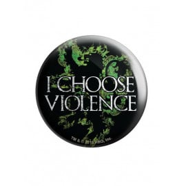 I Choose Violence - Game Of Thrones Official Badge