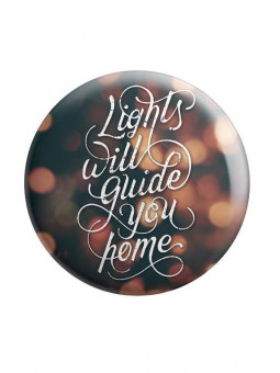 Lights Will Guide You Home - Badge