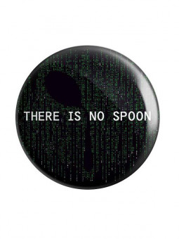 There Is No Spoon - Badge