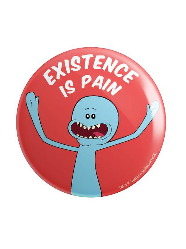 Mr. Meeseeks: Existence Is Pain - Rick And Morty Official Badge