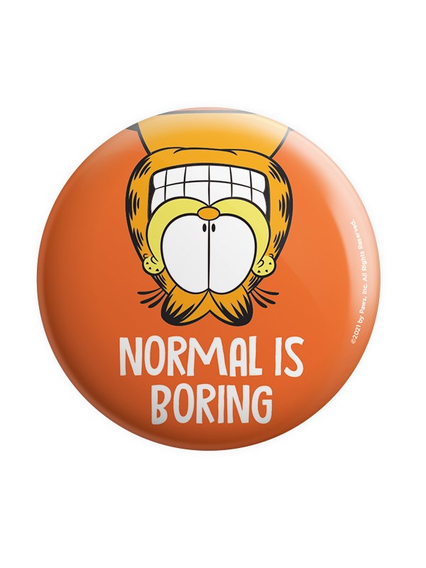 Normal Is Boring - Garfield Official Badge