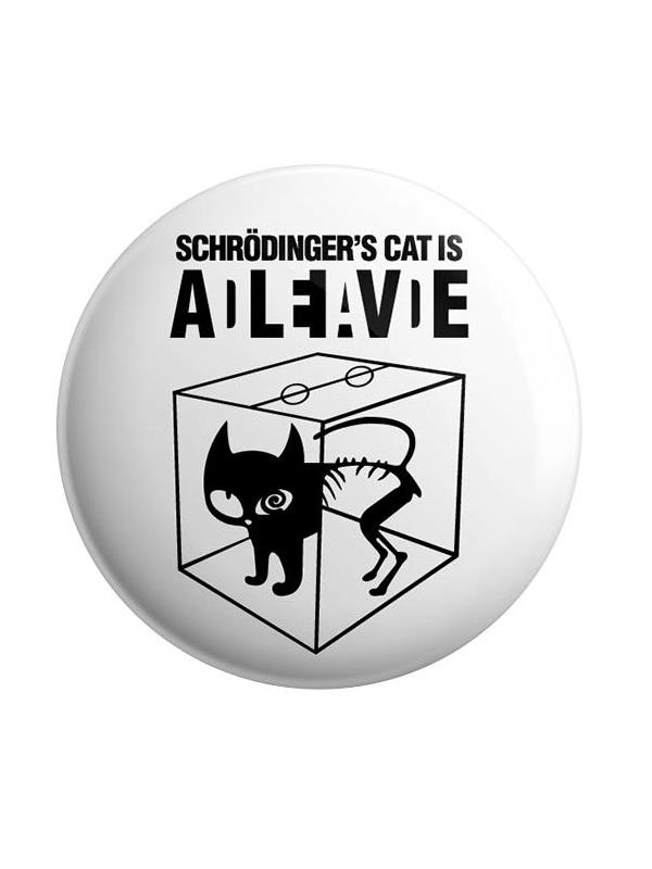 Schrodinger's Cat - Badge