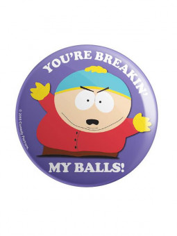 Cartman: Breakin' My Balls - South Park Official Badge
