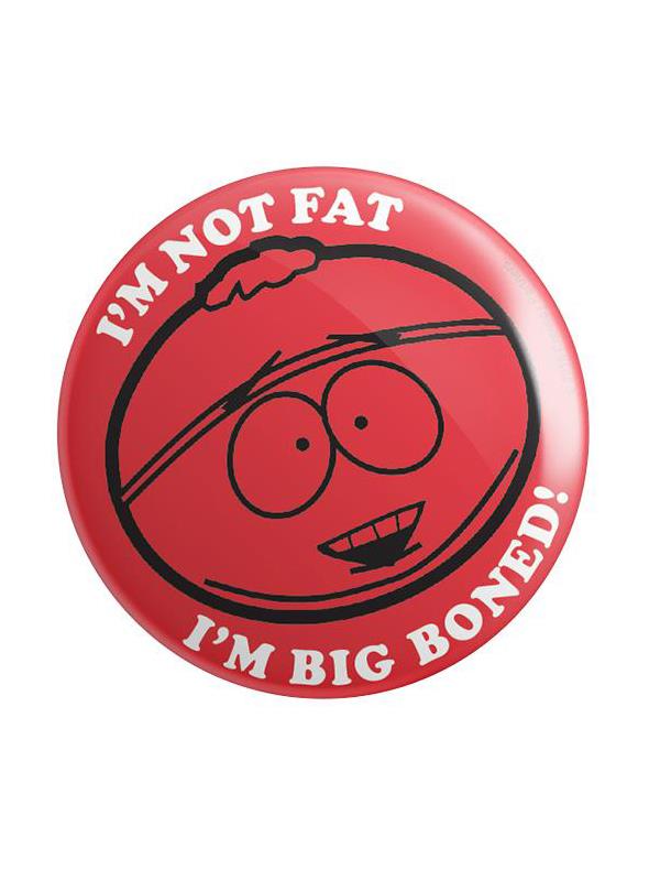 Cartman: Big Boned - South Park Official Badge