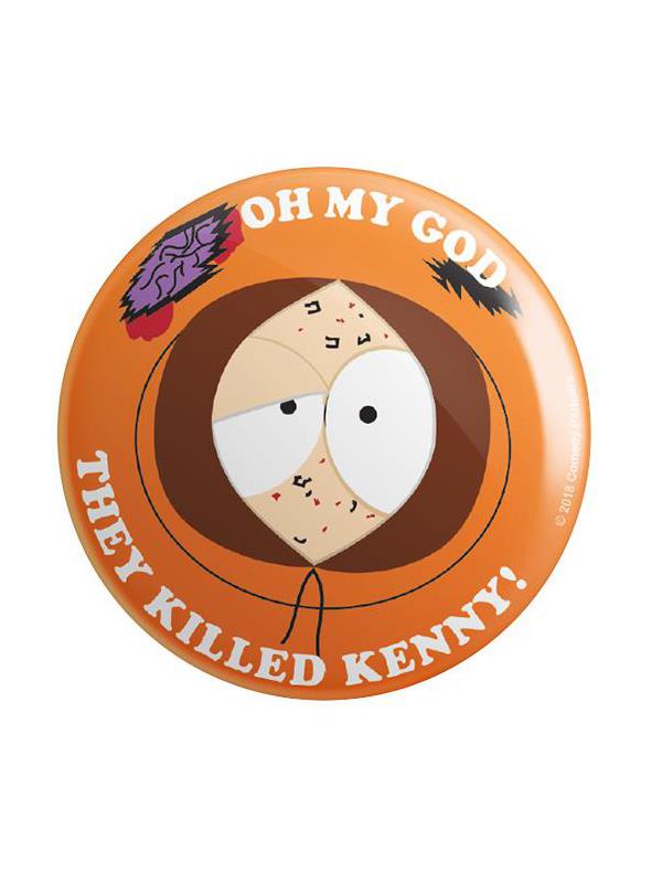 OMG They Killed Kenny - South Park Official Badge