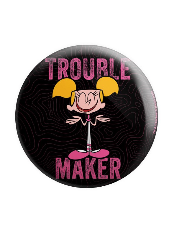 Trouble Maker - Dexter's Laboratory Official Badge