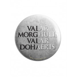 Valar Morghulis - Game Of Thrones Official Badge