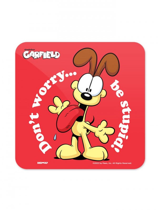 Odie: Be Stupid - Garfield Official Coaster