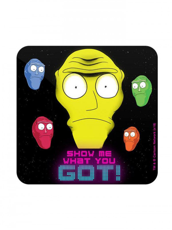 Show Me What You Got - Rick And Morty Official Coaster