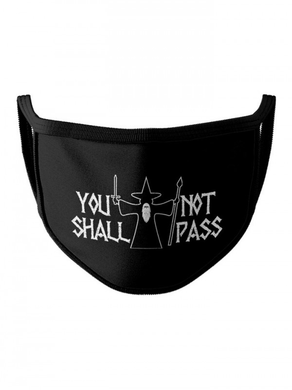 You Shall Not Pass - Face Mask