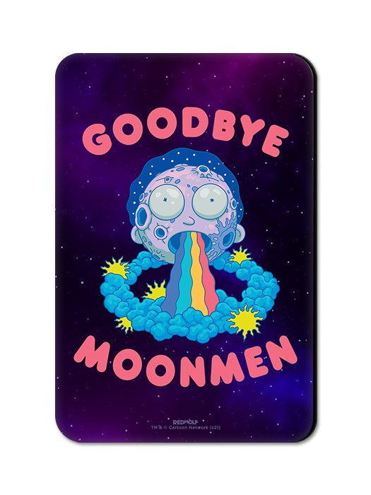 Goodbye Moonmen - Rick And Morty Official Fridge Magnet