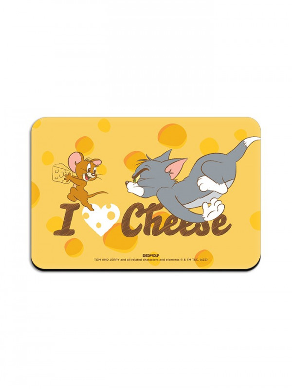 I Love Cheese - Tom & Jerry Official Fridge Magnet