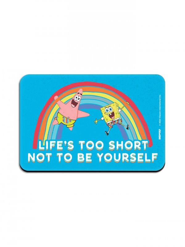 Life's Too Short - SpongeBob SquarePants Official Fridge Magnet