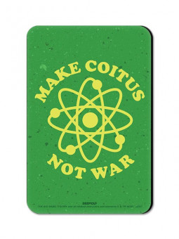 Make Coitus - The Big Bang Theory Official Fridge Magnet