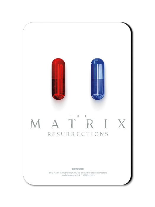 Red Pill, Blue Pill - Fridge Magnet