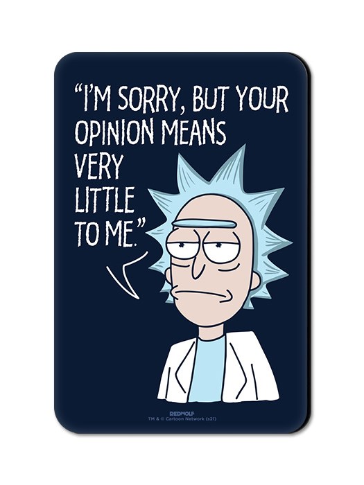 Rick's Opinion - Rick And Morty Official Fridge Magnet