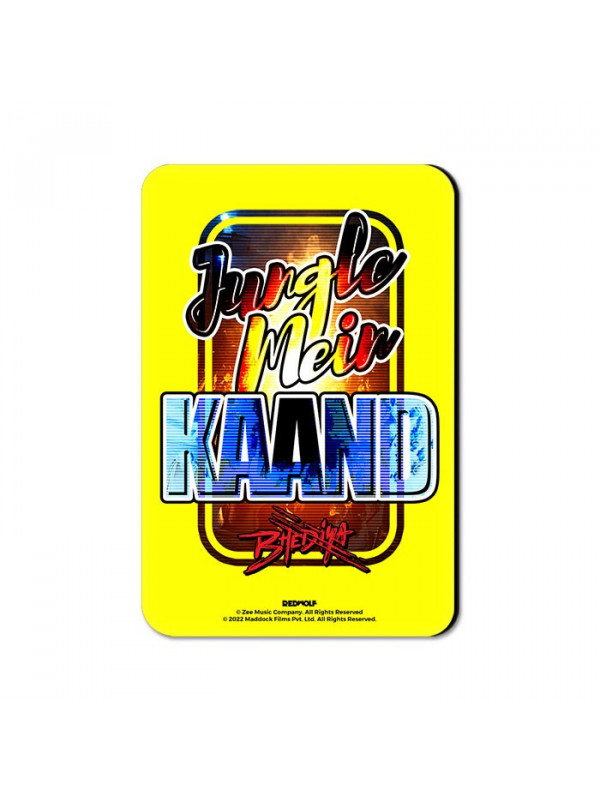 Jungle Mein Kaand - Fridge Magnet