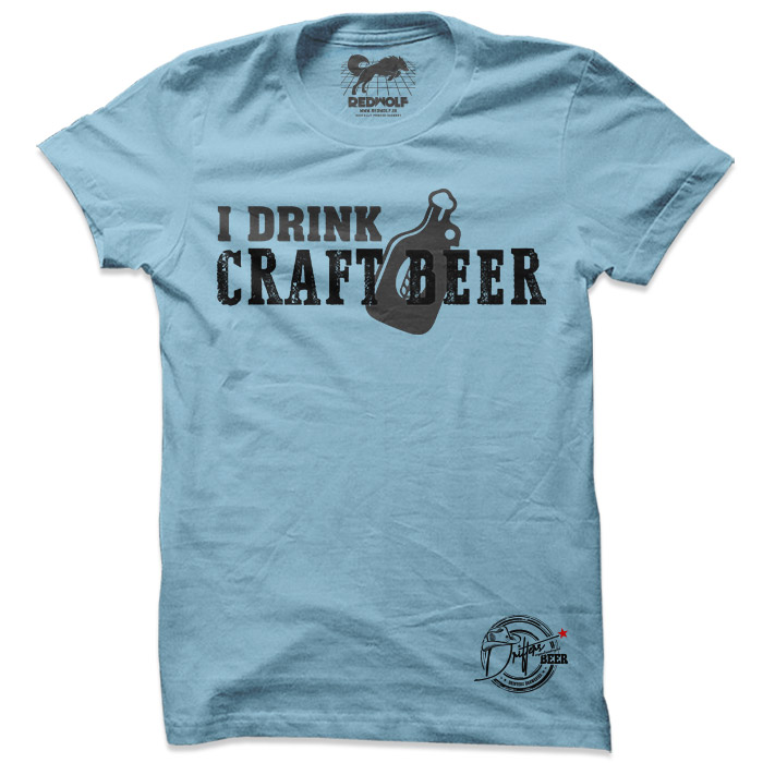 I Drink Craft Beer (Sky Blue) - Drifters Official T-shirt