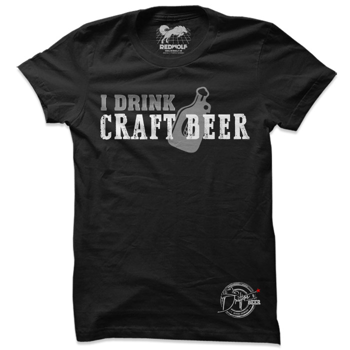I Drink Craft Beer - Drifters Official T-shirt