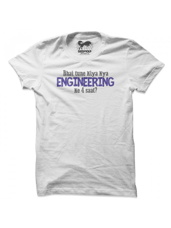 Kya Kiya Engineering Ke 4 Saal? (White)