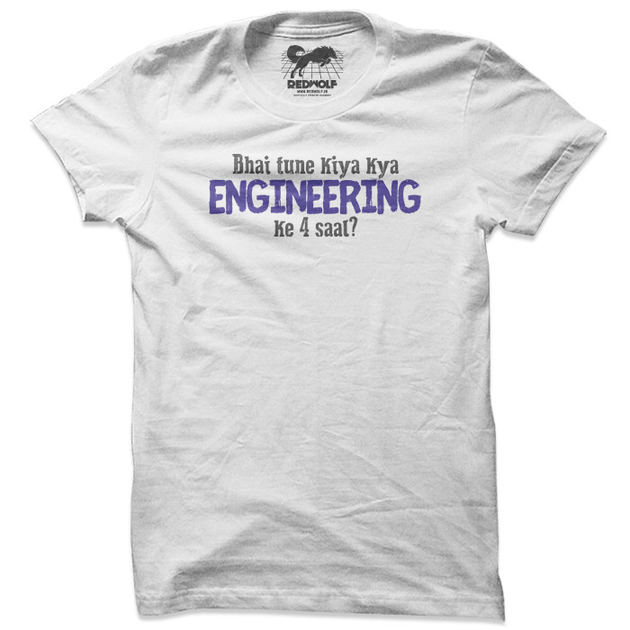 Kya Kiya Engineering Ke 4 Saal? (White)