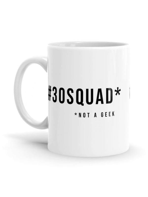 #30SQUAD* - Coffee Mug