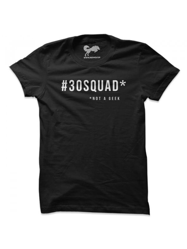 #30SQUAD* - T-shirt
