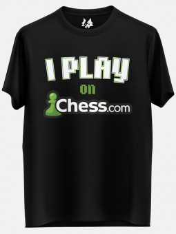 I Play On Chess.com (Black) - T-shirt