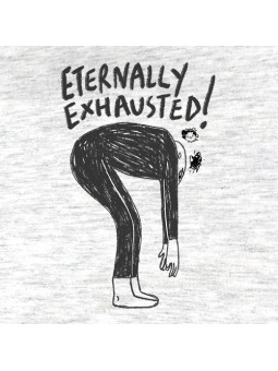 Eternally Exhausted (Ecru) - T-shirt