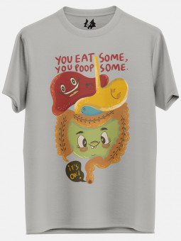You Eat Some (Grey) - T-shirt