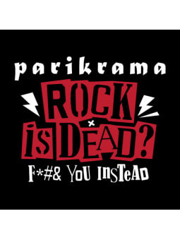 Rock Is Not Dead - Parikrama Official T-shirt