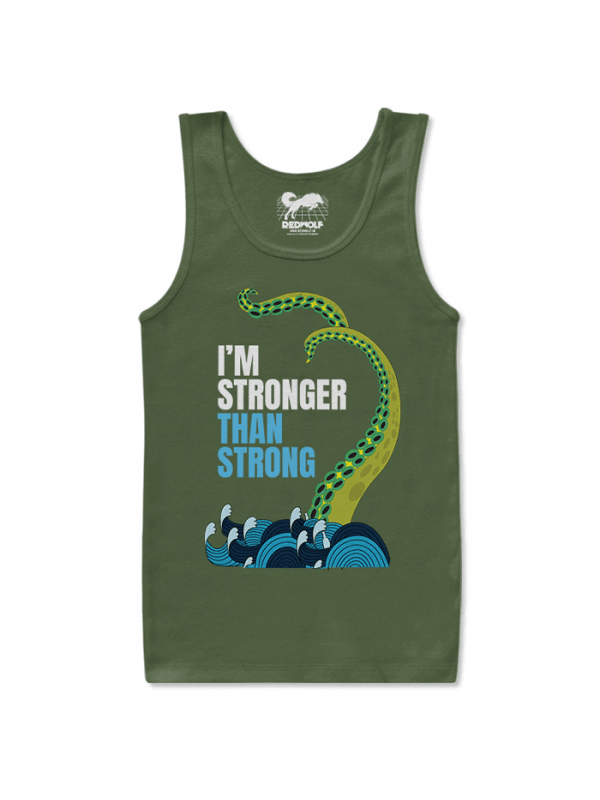 I'm Stronger Than Strong (Green) - Tank Top