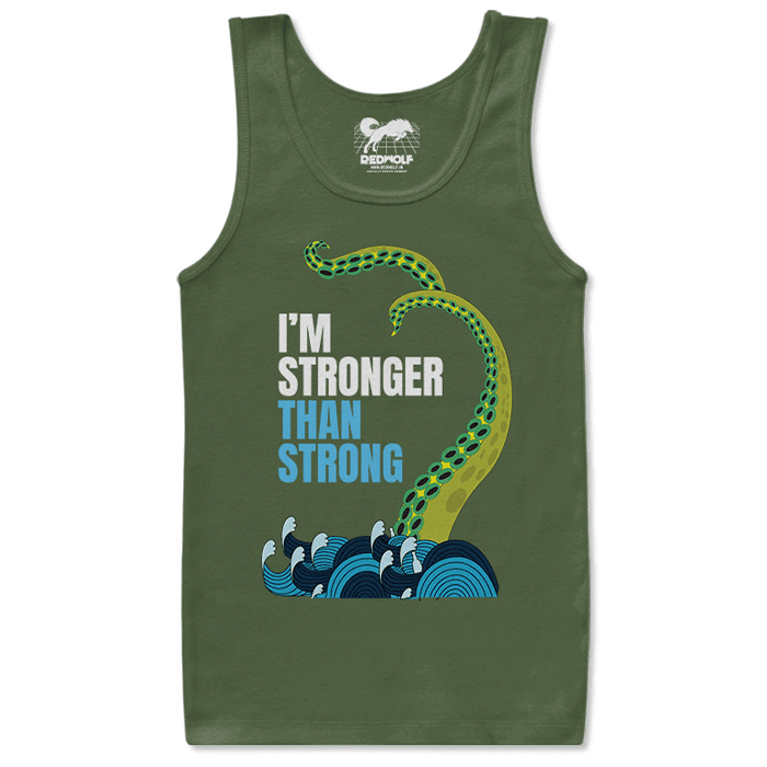 I'm Stronger Than Strong (Green) - Tank Top