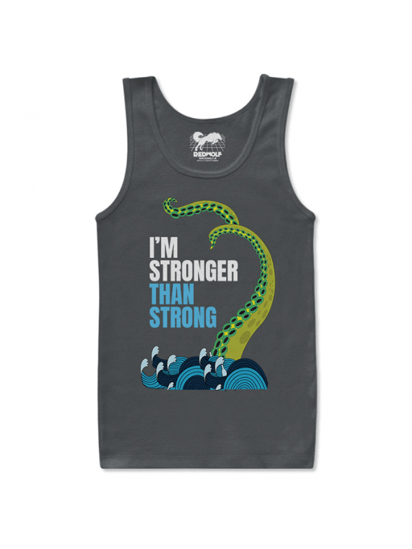 I'm Stronger Than Strong (Grey) - Tank Top