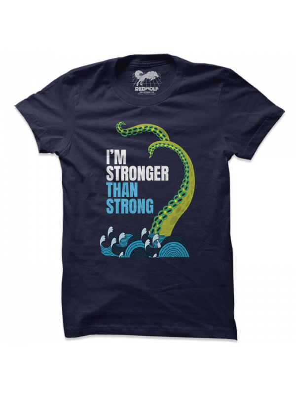 I'm Stronger Than Stronger (Navy) - T-shirt