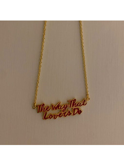 The Way That Lovers Do Necklace