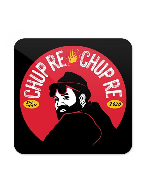 Chup Re (Red) - Coaster