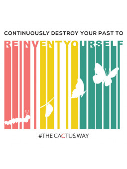 Continuously Destroy Your Past To Reinvent Yourself (White)
