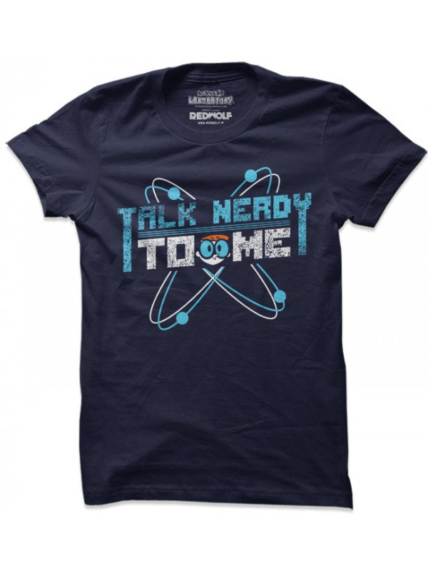 Talk Nerdy To Me - Dexter's Laboratory Official T-shirt