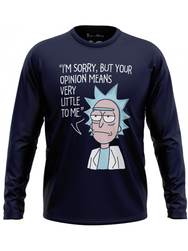 Rick's Opinion - Rick And Morty Official Full Sleeve T-shirt