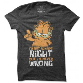 I'm Never Wrong - Garfield Official T-shirt
