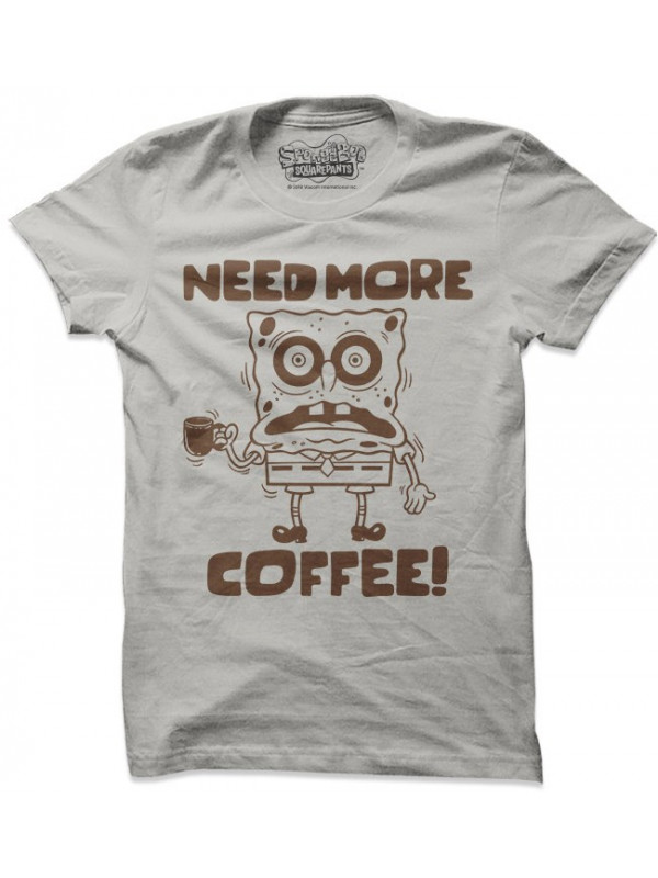 Need More Coffee  - SpongeBob SquarePants Official T-shirt